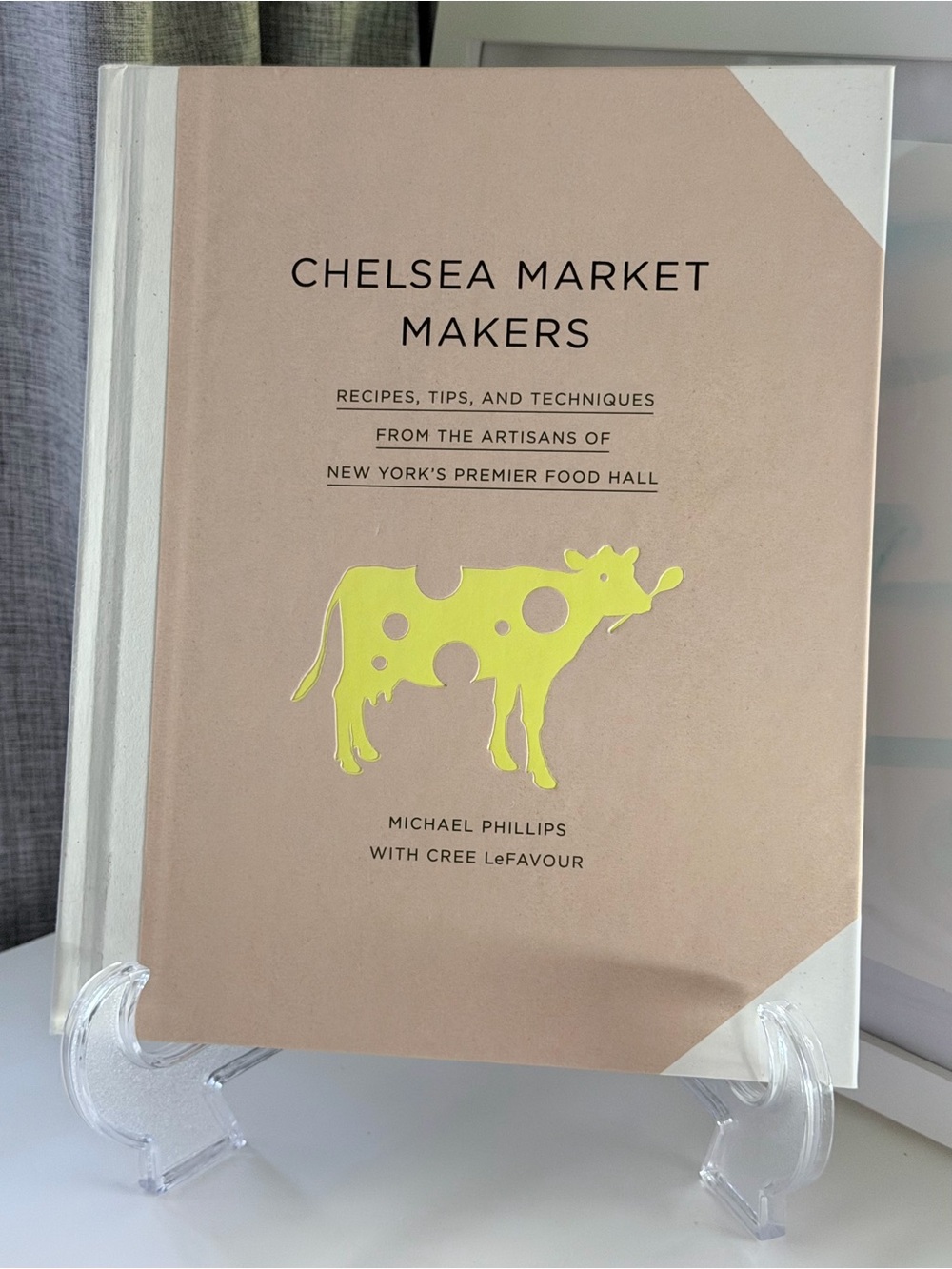 NEW Chelsea Market Makers Cookbook Hardcover